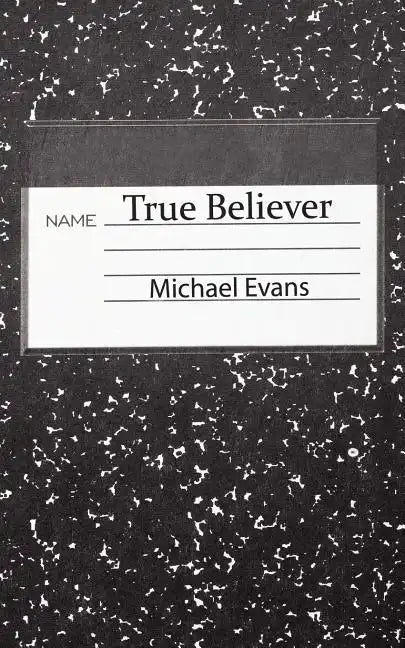 True Believer - Paperback
