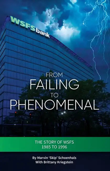 From Failing to Phenomenal: The Story of WSFS 1985 to 1996 - Paperback