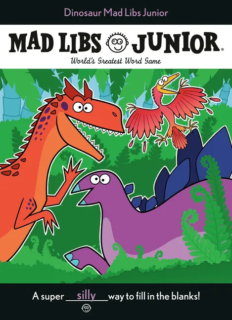 Dinosaur Mad Libs Junior: World's Greatest Word Game - Paperback