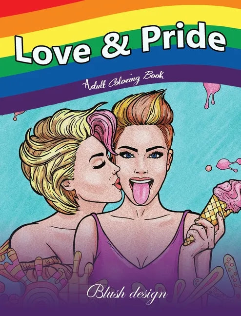 Love & Pride: Adult Coloring Book - Hardcover