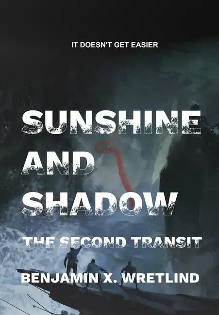 Sunshine and Shadow: Exodus, or The Second Transit - Hardcover