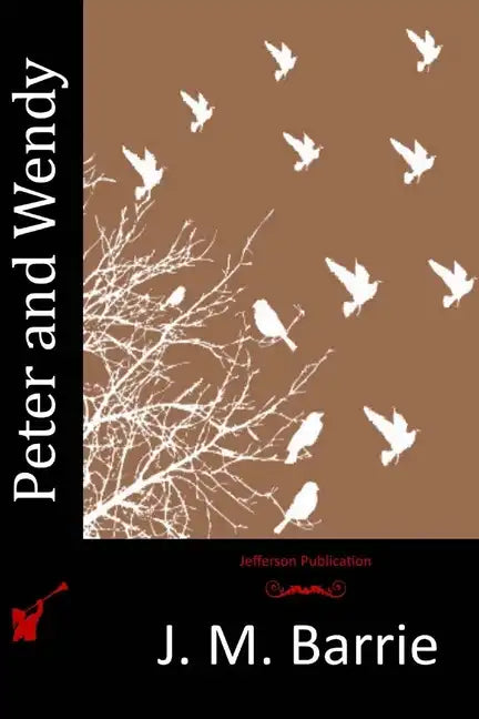 Peter and Wendy - Paperback