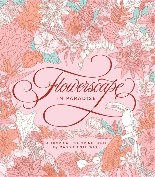 Flowerscape in Paradise: A Tropical Coloring Book - Paperback