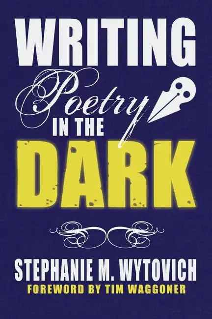 Writing Poetry in the Dark - Paperback
