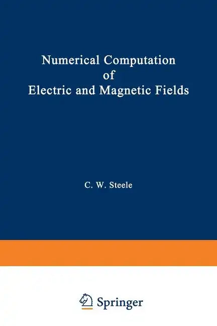 Numerical Computation of Electric and Magnetic Fields - Paperback