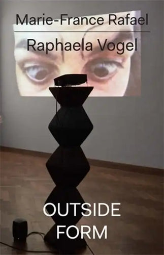 Raphaela Vogel: Outside Form - Paperback