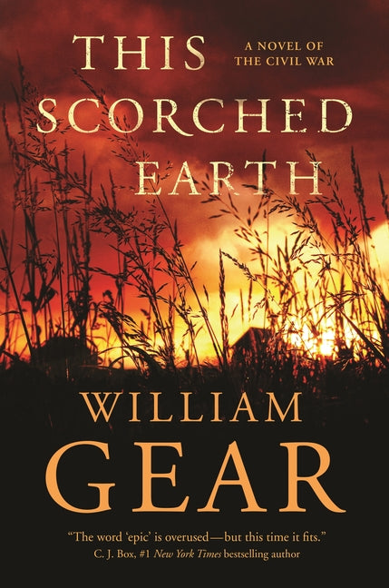 This Scorched Earth: A Novel of the Civil War and the American West - Paperback