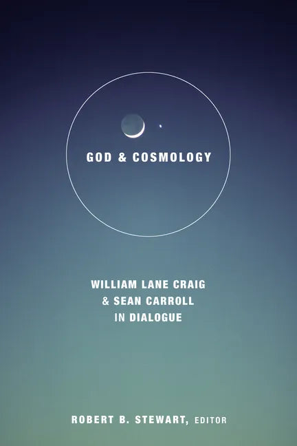 God and Cosmology: William Lane Craig and Sean Carroll in Dialoge - Hardcover