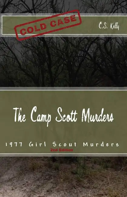The Camp Scott Murders: The 1977 Girl Scout Murders - Paperback