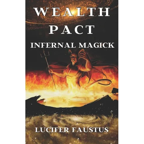 Wealth Pact: Infernal Magick - Paperback