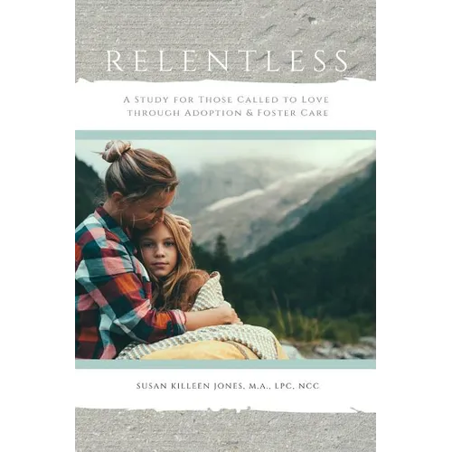 Relentless, For Those Called to Love - Paperback