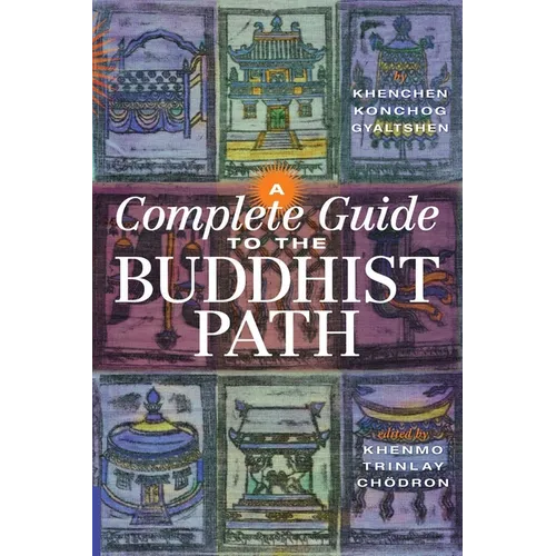A Complete Guide to the Buddhist Path - Paperback