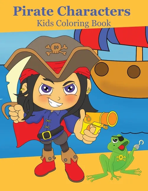 Pirate Characters: Kids Coloring Book - Paperback
