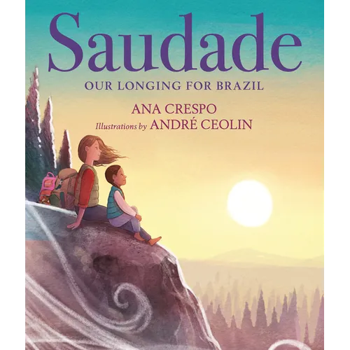 Saudade: Our Longing for Brazil - Hardcover