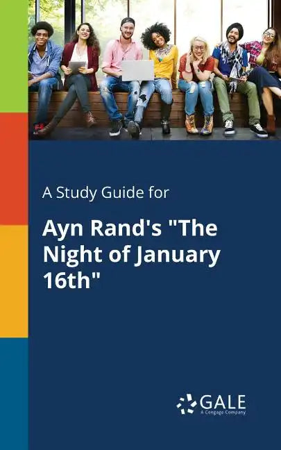 A Study Guide for Ayn Rand's 