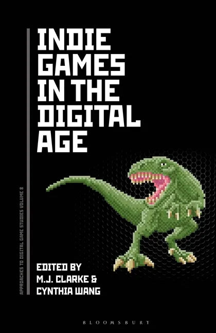 Indie Games in the Digital Age - Paperback