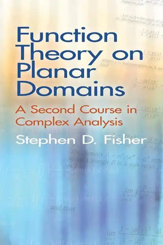 Function Theory on Planar Domains: A Second Course in Complex Analysis - Paperback