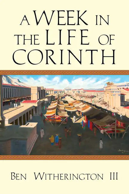 A Week in the Life of Corinth - Paperback