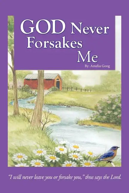 God Never Forsakes Me - Paperback