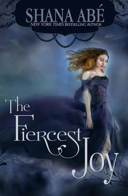 The Fiercest Joy - Paperback