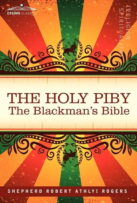 The Holy Piby: The Blackman's Bible - Hardcover