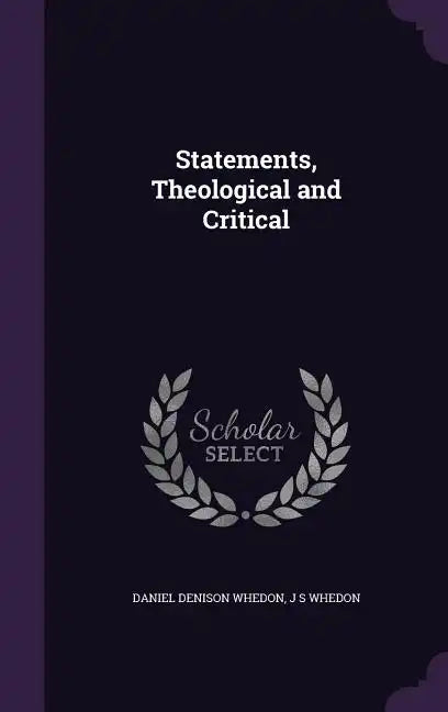 Statements, Theological and Critical - Hardcover