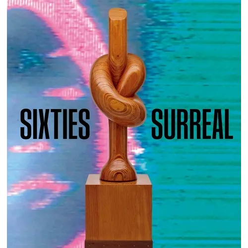 Sixties Surreal - Paperback
