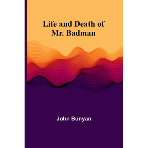 Life and Death of Mr. Badman - Paperback