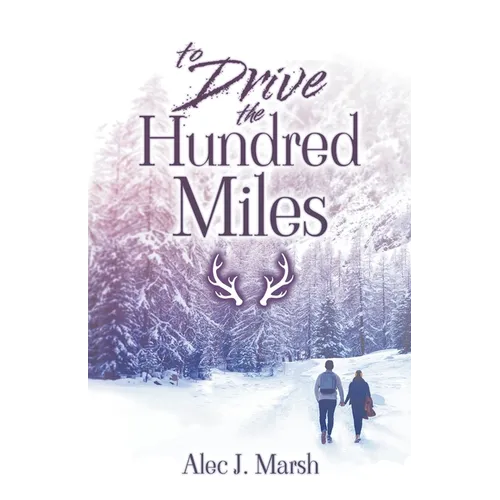To Drive the Hundred Miles - Paperback