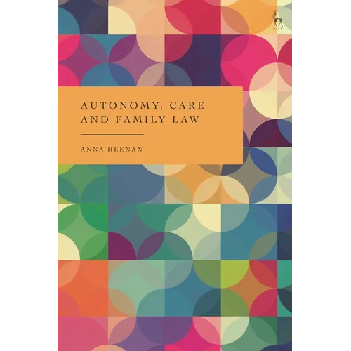 Autonomy, Care and Family Law - Paperback