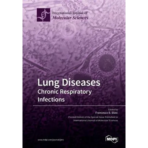 Lung Diseases: Chronic Respiratory Infections - Paperback