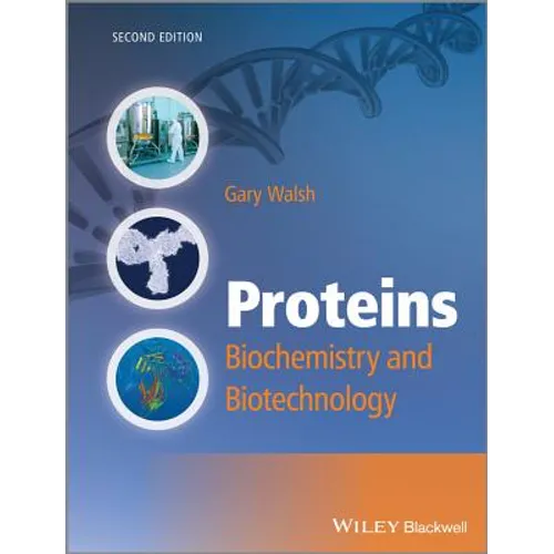 Proteins - Biochemistry and Biotechnology 2e - Paperback