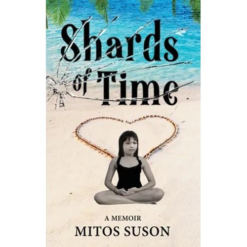 Shards of Time: A Memoir - Paperback