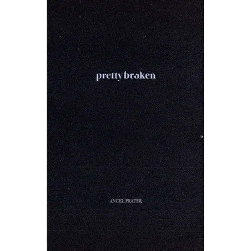 Pretty Broken