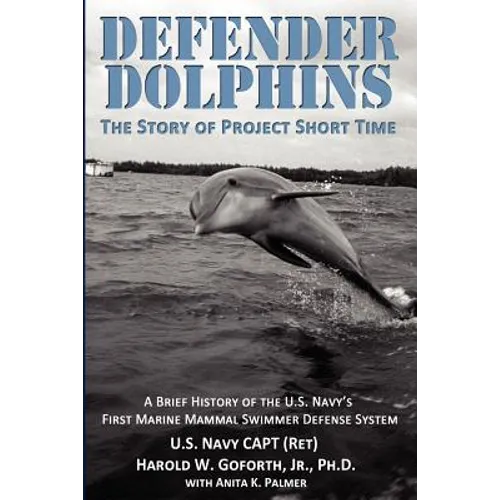 DEFENDER DOLPHINS The Story of 