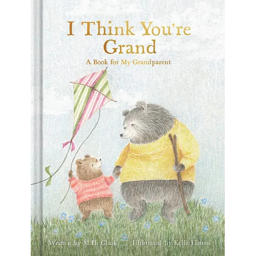 I Think You're Grand - Hardcover