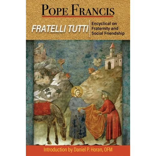 Fratelli Tutti: Encyclical on Fraternity and Social Friendship - Paperback