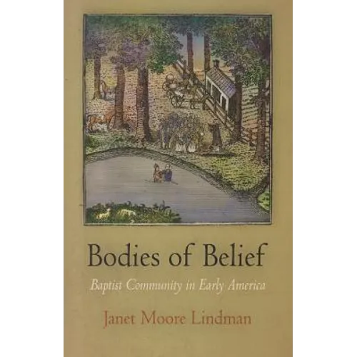Bodies of Belief: Baptist Community in Early America - Paperback