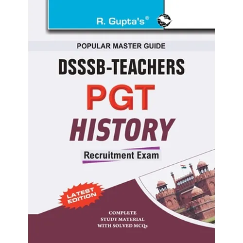 Dsssb: Teachers PGT History Recruitment Exam Guide - Paperback