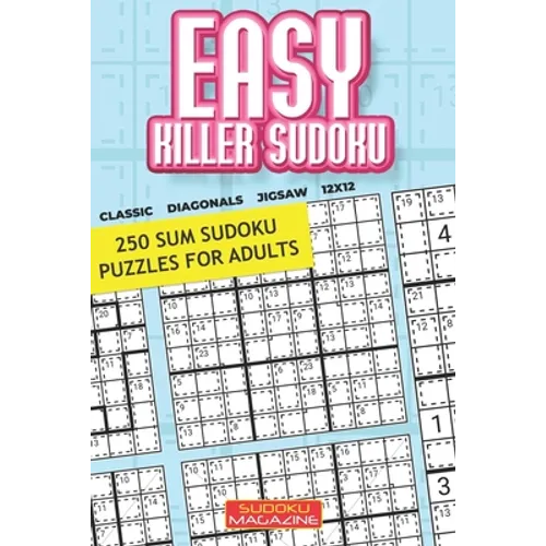 Easy Killer Sudoku: 250 Sum Sudoku Puzzles for Adults - Paperback