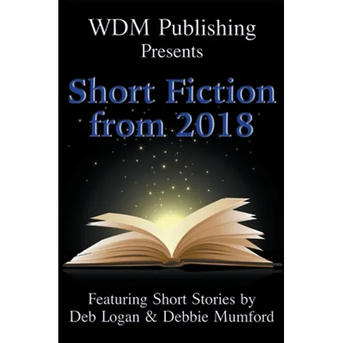 WDM Presents: Short Fiction from 2018 - Paperback