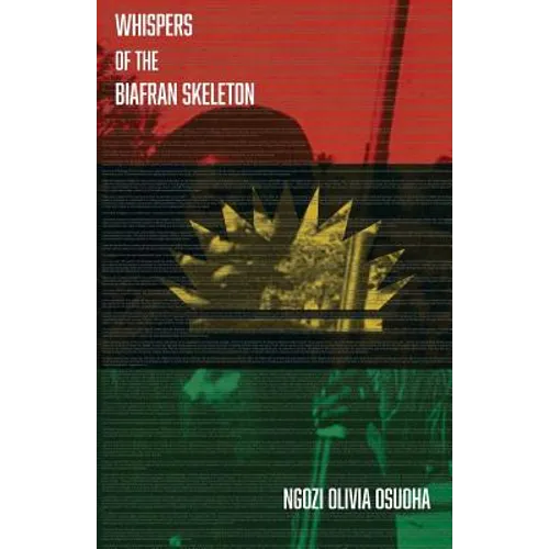 Whispers of the Biafran Skeleton - Paperback