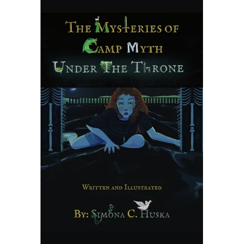 The Mysteries Of Camp Myth Under The Throne - Paperback