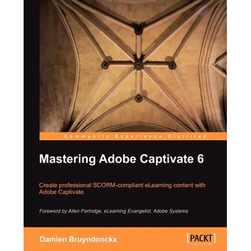 Mastering Adobe Captivate 6.0