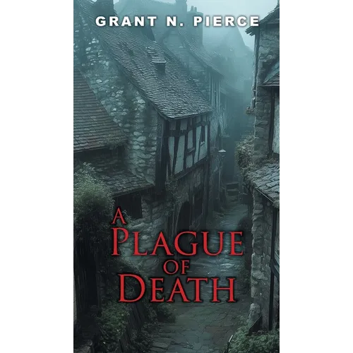 A Plague of Death - Hardcover
