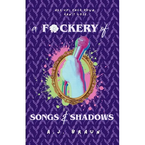 A F*ckery of Songs & Shadows - Paperback
