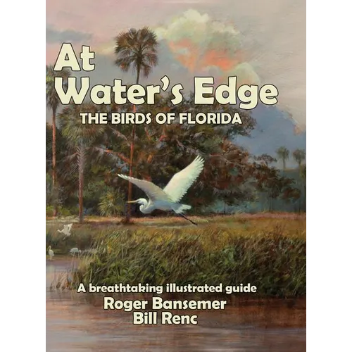 At Water's Edge: The Birds of Florida - Hardcover