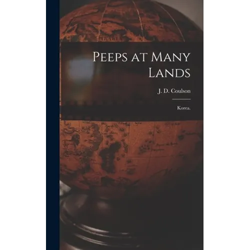 Peeps at Many Lands: Korea. - Hardcover