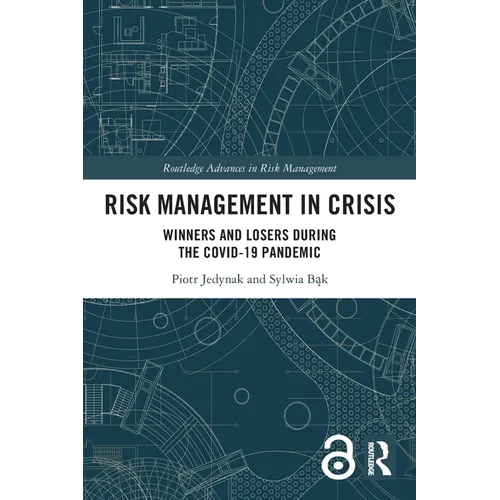 Risk Management in Crisis: Winners and Losers during the COVID-19 Pandemic - Paperback