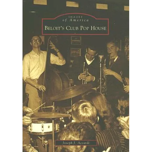 Beloit's Club Pop House - Paperback